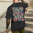 I Feel Bad For People That Never Go Crazy自然にクレイジーに メンズTシャツ バックプリント 彼への贈り物