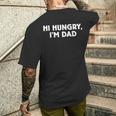 Festa Del Papà Joke Hi Hungry I'm Dad T-shirt da uomo con stampa posteriore Regalos para él