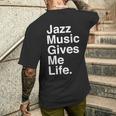 Jazz Music Gives Me Life Quote 長袖tシャツ メンズTシャツ バックプリント 彼への贈り物