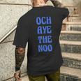 Och Aye The Noo ファニー・スコティッシュ・ジョーク メンズTシャツ バックプリント 彼への贈り物