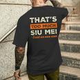 That's Too Muchiu Mei おもしろ バーベキュー ユーモア 中華料理 メンズTシャツ バックプリント 彼への贈り物