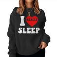 I Loveleep Heart Naps Lazy Relaxing For Men レディーススウェットシャツ
