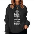 Keep Calm And Drink Craft Beer Beer Lover レディーススウェットシャツ