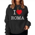 I Love Roma Graphic Novelty & Cool s レディーススウェットシャツ