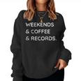 Weekends Coffee Records ビニールレコードコレクター好き レディーススウェットシャツ