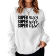 Super Mom、Super Wife、Super Tired、 Mother's Day レディーススウェットシャツ