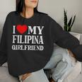 I Love My Filipina Girlfriend デザイン Best Boyfriend レディーススウェットシャツ 彼女への贈り物