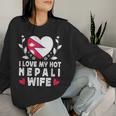I Love My Hot Nepali Wifepouses Nepal Flag レディーススウェットシャツ 彼女への贈り物