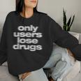 Only Users Lose Drugs ヴィンテージ E-Boy E-Girl 美学 レディーススウェットシャツ 彼女への贈り物