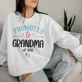 Promoted To Grandma Est 2026 Nana First Time Grandmother '26 レディーススウェットシャツ 彼女への贈り物
