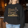 But First Coffeeしかし、最初のコーヒー 面白いコーヒーの引用 モーニングカフェイン愛好家 レディーススウェットシャツ 面白い贈り物