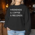 Weekends Coffee Records ビニールレコードコレクター好き レディーススウェットシャツ 面白い贈り物