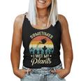 Sometimes I Wet My Plants Gardener Plant Lover ガーデニング レディースタンクトップ