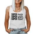 Super Mom、Super Wife、Super Tired、 Mother's Day レディースタンクトップ