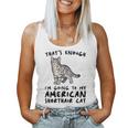 That's Enough I'm Going Mom & Dad アメリカンショートヘアキャット レディースタンクトップ