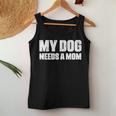 シングルファーザー 犬 お父さん 面白い My Dog Needs A Mom レディースタンクトップ 面白い贈り物