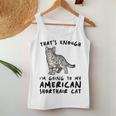 That's Enough I'm Going Mom & Dad アメリカンショートヘアキャット レディースタンクトップ 面白い贈り物