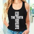 Jesus Is The Way The Truth And The Life アパレル Christian Cr レディースタンクトップ 彼女への贈り物