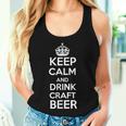 Keep Calm And Drink Craft Beer Beer Lover レディースタンクトップ 彼女への贈り物