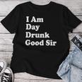 I Am Day Drunk Goodir Drinking Drunk ユーモア レディースTシャツ 面白い贈り物
