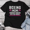 Boxeo Mum Boxeo Guantes Boxeo Boxeo Camiseta de mujer Regalos divertidos