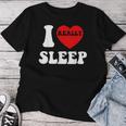 I Loveleep Heart Naps Lazy Relaxing For Men レディースTシャツ 面白い贈り物