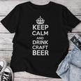 Keep Calm And Drink Craft Beer Beer Lover レディースTシャツ 面白い贈り物