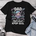 Papà Del Compleanno Kpop Idol Chibi Girls K Pop Festa A Tema Maglietta da donna Regalos divertidos