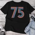 ナンバー 75 七五周年 男性 女性 75歳の誕生日 レディースTシャツ 面白い贈り物