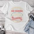 If Momays No Ask Grandma Familyassy Quote レディースTシャツ 面白い贈り物