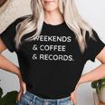 Weekends Coffee Records ビニールレコードコレクター好き レディースTシャツ 彼女への贈り物