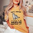 That's Enough I'm Going Mom & Dad アメリカンショートヘアキャット レディースオーバーサイズコンフォートTシャツ Mustard