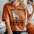 That's Enough I'm Going Mom & Dad アメリカンショートヘアキャット レディースオーバーサイズコンフォートTシャツ Yam