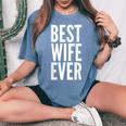 Best Wife Ever Wedding レディースオーバーサイズコンフォートTシャツ Blue Jean