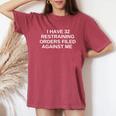 I Have 32 Restraining Orders Filled Against Me Offensiveギフト レディースオーバーサイズコンフォートTシャツ Crimson