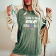 Soon To Be Mom 2026 Loading Promoted To Mommy First Time Mom レディースオーバーサイズコンフォートTシャツ Moss