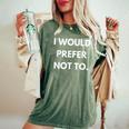 I Would Prefer Not To Philosophy Teacherlavoj Zizek ギフト レディースオーバーサイズコンフォートTシャツ Moss
