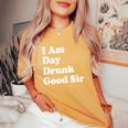 I Am Day Drunk Goodir Drinking Drunk ユーモア レディースオーバーサイズコンフォートTシャツ Mustard