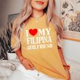 I Love My Filipina Girlfriend デザイン Best Boyfriend レディースオーバーサイズコンフォートTシャツ Mustard
