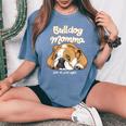 かわいいイングリッシュブルドッグ Momma Bullie Love At Firstight レディースオーバーサイズコンフォートTシャツ Blue Jean