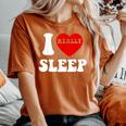 I Loveleep Heart Naps Lazy Relaxing For Men レディースオーバーサイズコンフォートTシャツ Yam