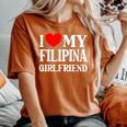 I Love My Filipina Girlfriend デザイン Best Boyfriend レディースオーバーサイズコンフォートTシャツ Yam