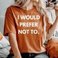 I Would Prefer Not To Philosophy Teacherlavoj Zizek ギフト レディースオーバーサイズコンフォートTシャツ Yam