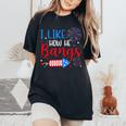 I Like How He Bangs マッチング カップル 4Th Of July 花火 レディースオーバーサイズコンフォートTシャツ Black