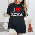 I Love Roma Graphic Novelty & Cool s レディースオーバーサイズコンフォートTシャツ Black