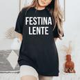 Make Hastelowly Festina Lente ラテン語インスピレーション引用 レディースオーバーサイズコンフォートTシャツ Black