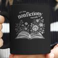 It's Too Nonfictiony Outside Wildflower Book Lover Bookish Coffee Mug It's Too Nonfictiony Outside Wildflower Book Lover Bookish Coffee Mug