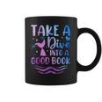 Cute Mermaid Librarian Teacher Dive Into A Good Book Reading Coffee Mug
