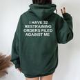 I Have 32 Restraining Orders Filled Against Me Offensiveギフト レディース オーバーサイズ パーカー バックプリント Navy Blue