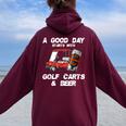 A Good Daytarts With Golf Carts And Beer 面白いゴルフ レディース オーバーサイズ パーカー バックプリント Maroon